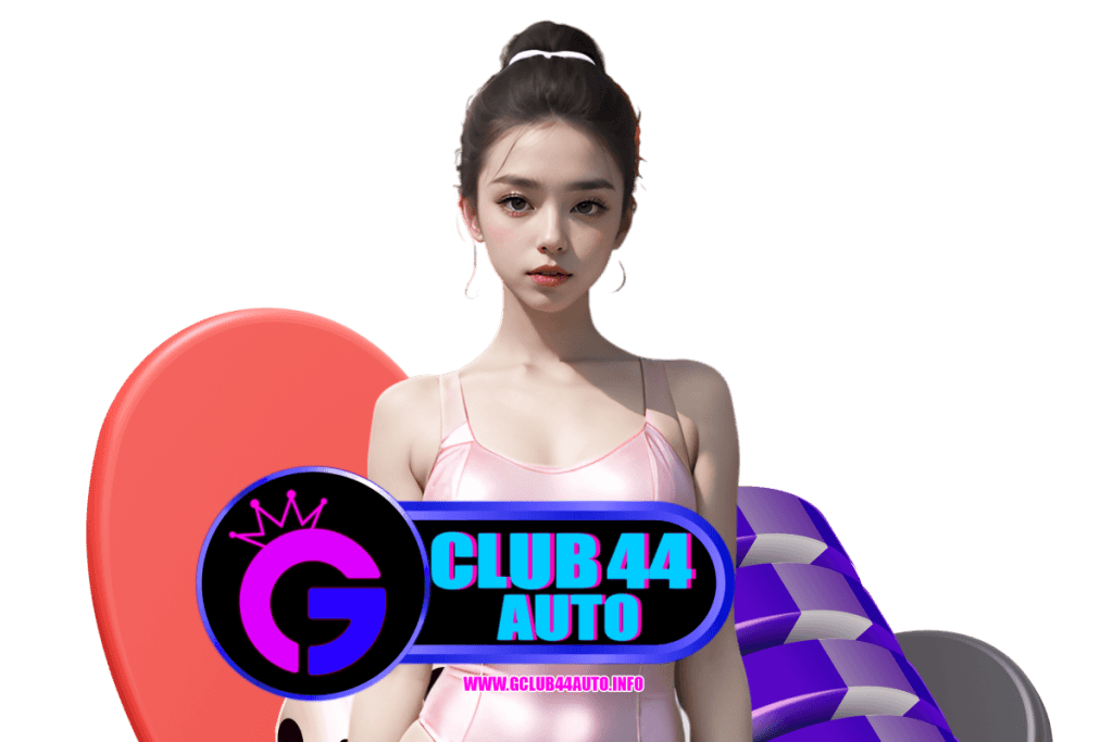 gclub44auto เว็บตรง